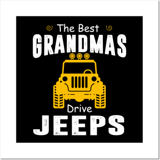 The Best Grandmas Drive Jeeps Jeep Lover Posters and Art